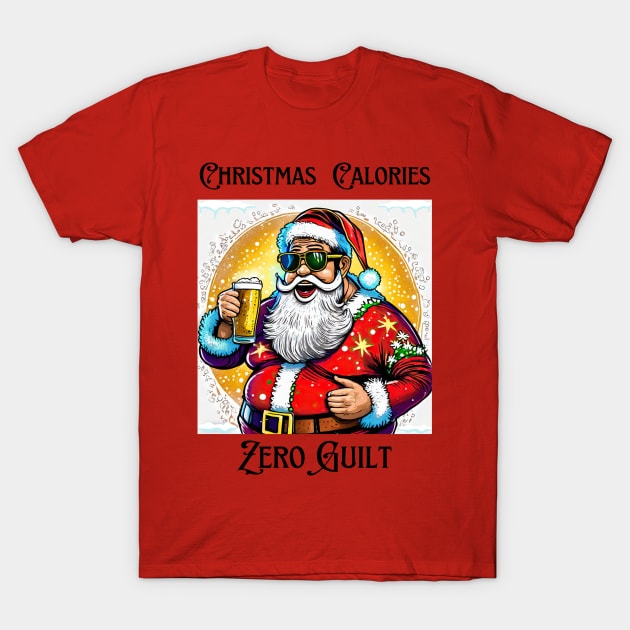 Christmas Calories, zero guilt! T-Shirt by meltubs76